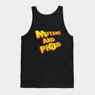 Mutant and Proud - distressed Tank Top